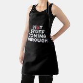 Funny Cooking ,Hot Stuff Coming Through, Grilling  Apron (Insitu)