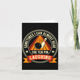 Funny cool bowling men dad bowler fun crazy card