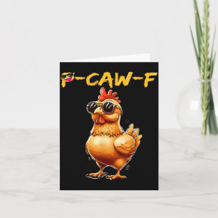 Funny Cool Chicken Sungles Caw F Humor For Men Wom Card