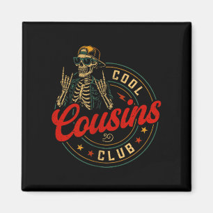 Funny Cool Cousins Club Shirt Cousin Crew Skeleton Magnet