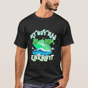 Funny cool Cruising vacation wife girlfriend Big D T-Shirt