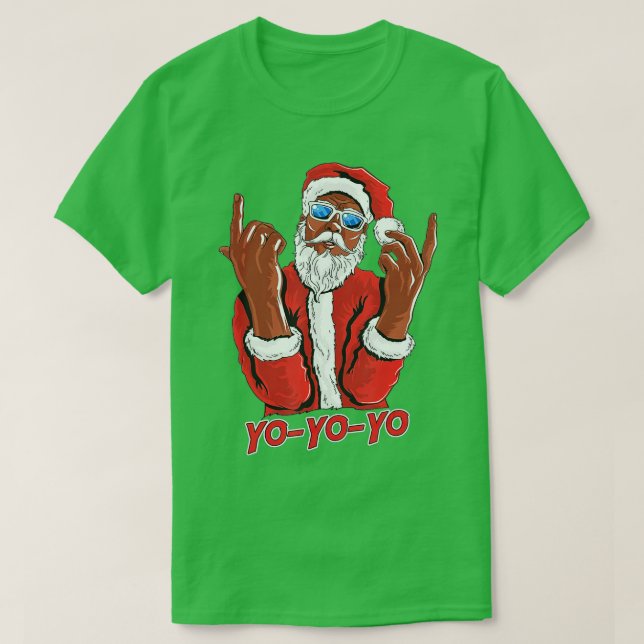 Funny Cool Hip Hop Santa Says Yo Yo Yo  T-Shirt (Design Front)