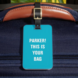 Funny Cool Minimalist Typography Custom Name Teal Luggage Tag