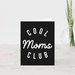 Funny Cool Moms Club Mother's Day Shirt Gift New M Card