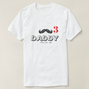funny cool moustache custom daddy& Kids Names T-Shirt