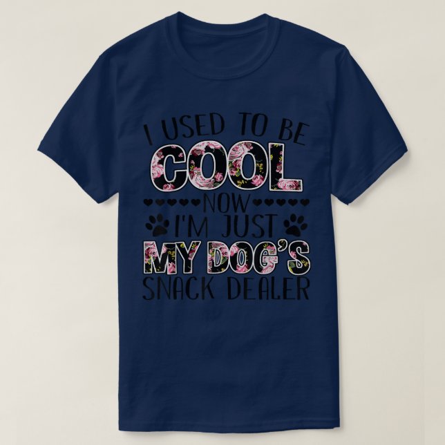 Funny Cool My Dog Snack Dealer Gift for Pupply Dog T-Shirt (Design Front)