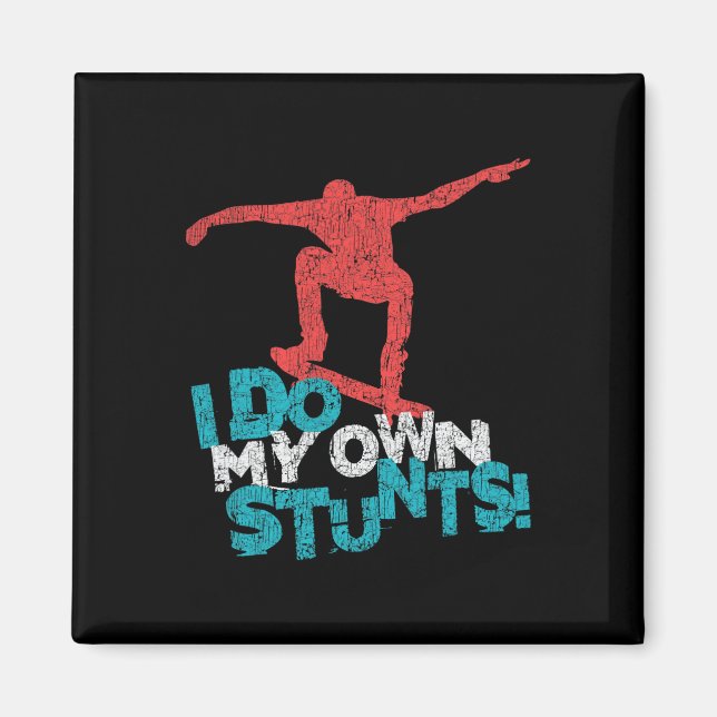 Funny Cool Skateboarding Quote Saying  Magnet (Front)