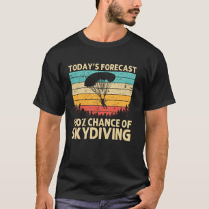 Funny Cool Skydiving Art For Men Women Skydive Sky T-Shirt