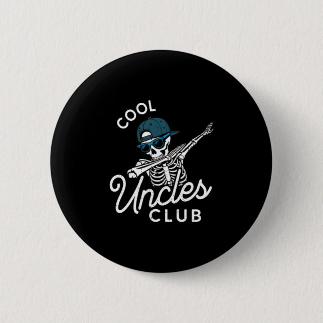 Funny Cool Uncles Club Shirt Funny Skeleton Uncle  6 Cm Round Badge (Front)