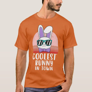 Funny Coolest Bunny In Town Sunglasses Easter Day  T-Shirt