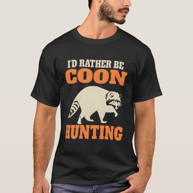 Funny Coon Hunting T-Shirt (Front)