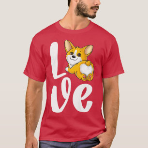 Funny Corgi Cute Pembroke Welsh Dog Butt Love Dog T-Shirt