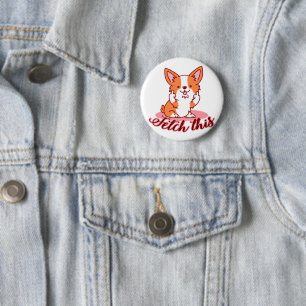 Funny Corgi Dog Middle Finger Fetch This 6 Cm Round Badge