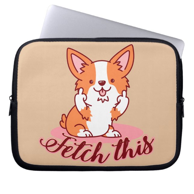 Funny Corgi Dog Middle Finger Fetch This Laptop Sleeve (Front)