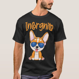 Funny Corgi Incorgnito Dog T-Shirt