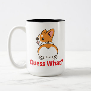 Funny Corgi Mug, Guess What? Corgi Butt! Two-Tone Coffee Mug