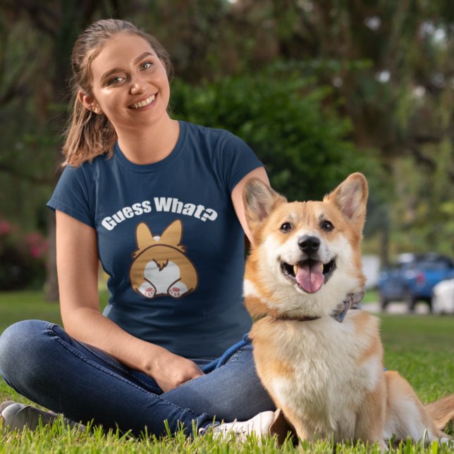 Funny Corgis Guess What Corgi Butt T-Shirt (Creator Uploaded)