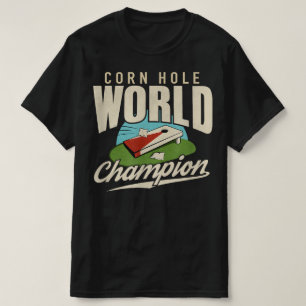 Funny Corn Hole world champion of cornhole T-Shirt