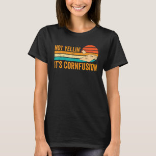 Funny Cornhole Corn Hole Retro Not Yellin', It's C T-Shirt