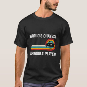 Funny Cornhole World'S Okayest Vintage Cornhole Pl T-Shirt