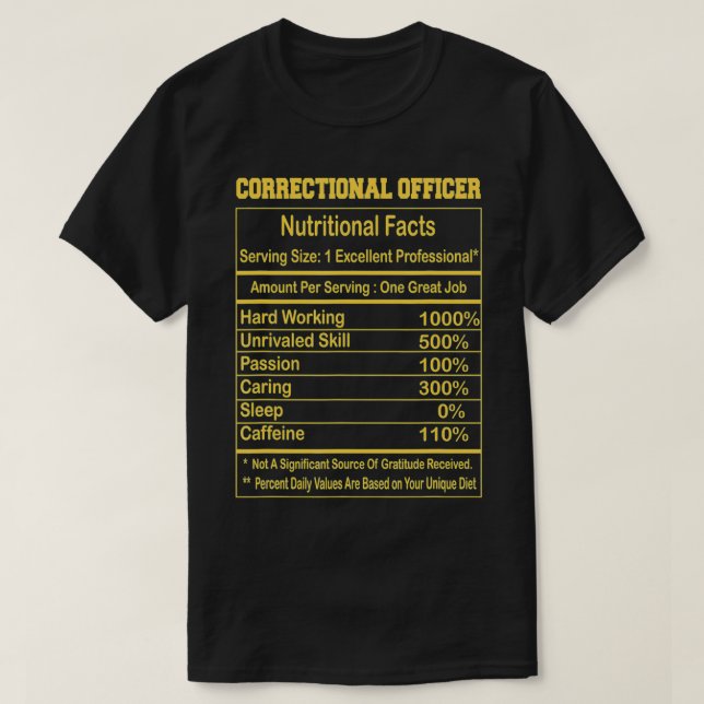 Funny Correctional Officer Nutritional Facts Motiv T-Shirt (Design Front)