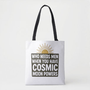 Funny Cosmic Moon Powers Sarcastic Witchy Astrolog Tote Bag