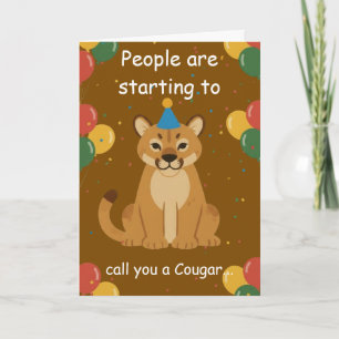 Funny Cougar Birthday Wish For Older Friends Card