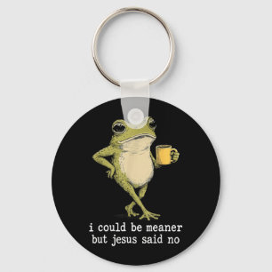 Funny Could Be Meaner But Jesus Said Frog Artwork Key Ring