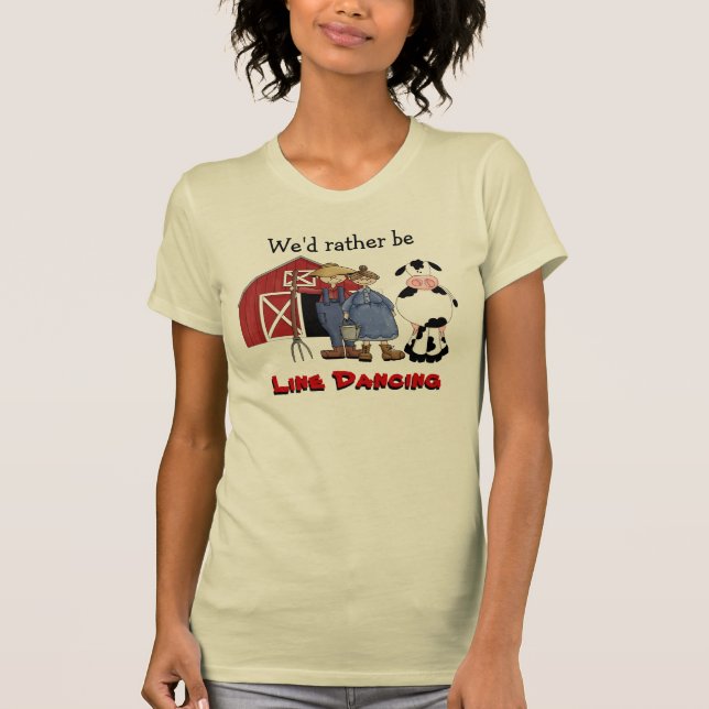 Funny Country Line Dancing Farmers shirt (Front)