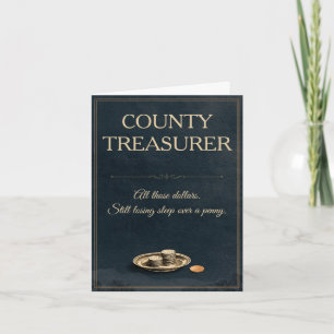 Funny County Treasurer Congratulations Penny Humou Card