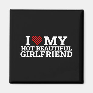 Funny Couple Matching I Love My Hot Beautiful Girl Magnet