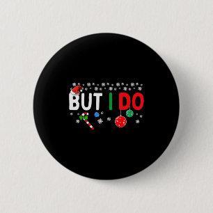 Funny Couples I Don't Do Matching Christmas Outfit 6 Cm Round Badge