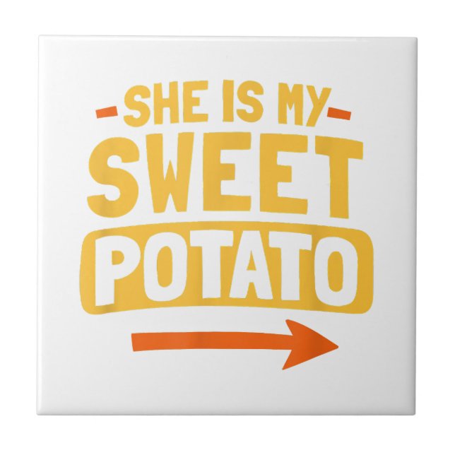 Funny Couples Matching She Is My Sweet Potato Shir Tile (Front)