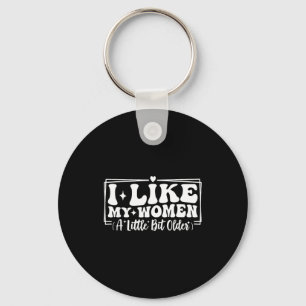 Funny Couples Quotes I Like My Women A Little Bit  Key Ring