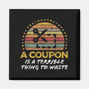 Funny Couponing, Coupon Clipper Money Saver Quote  Magnet