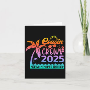 Funny Cousin Crew 2025 Summer Group Making Memorie Card