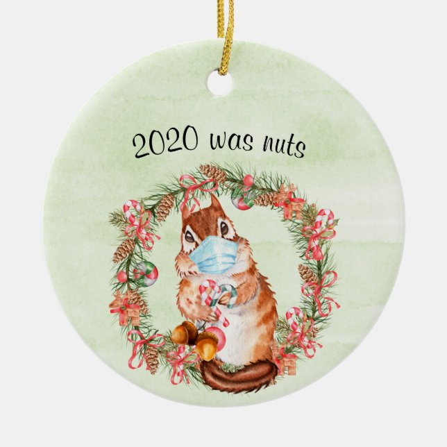 Funny Covid Chipmunk 2020 Was nuts Ceramic Tree Decoration (Front)