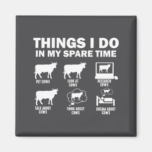 Funny Cow 6 Things I Do In My Spare Time Cows Magnet