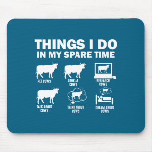 Funny Cow 6 Things I Do In My Spare Time Cows Mouse Pad