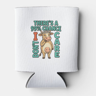 Funny Cow 99% Chance I Dont Care Vintage Graphic_1 Can Cooler