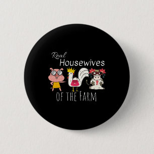 Funny Cow Chicken Pig Animals Real Housewives Of T 6 Cm Round Badge