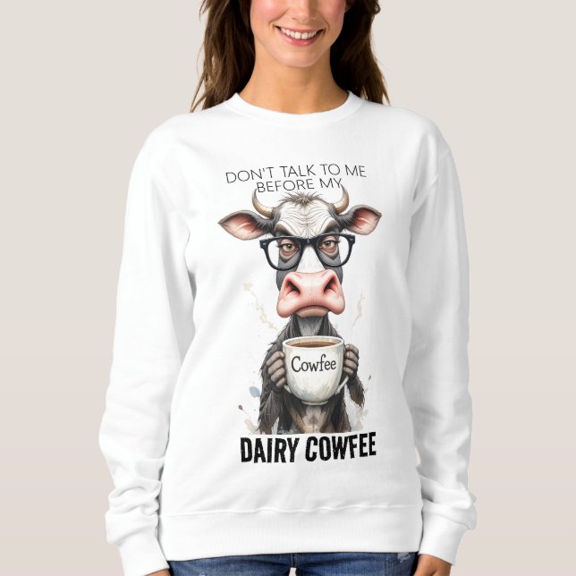 Funny Cow Drinking Coffee Typography Sweatshirt (Front)