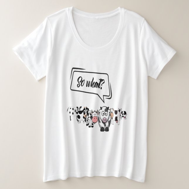 Funny Cow so what consequence joke Plus Size T-Shirt (Design Front)