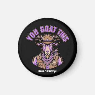 Funny Cowboy Goat Motivational Pun Western Design Magnet