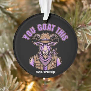 Funny Cowboy Goat Motivational Pun Western Design Ornament