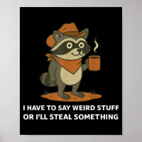 Funny Cowboy Raccoon Saying Weird Stuff Meme Humor
