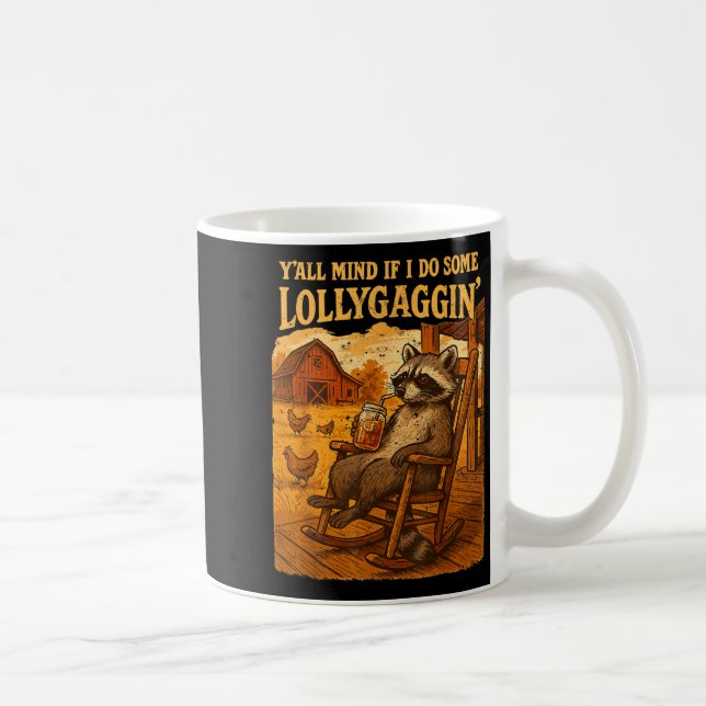 Funny Cowboy Racoon, Y'all Mind If I Do Some Loll Coffee Mug (Right)