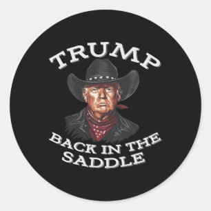 Funny Cowboy Western Donald Trump President Us Fla Classic Round Sticker