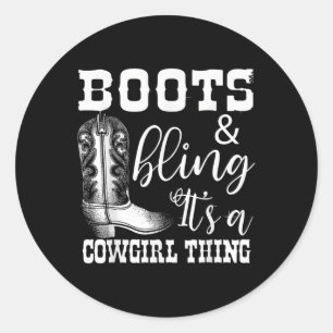 Funny Cowgirl Boots Bling Women Gift Cute Love Cou Classic Round Sticker
