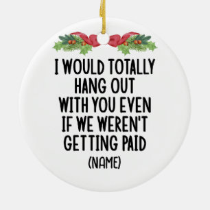 Funny Coworker Best Friend Custom Name Ceramic Tree Decoration